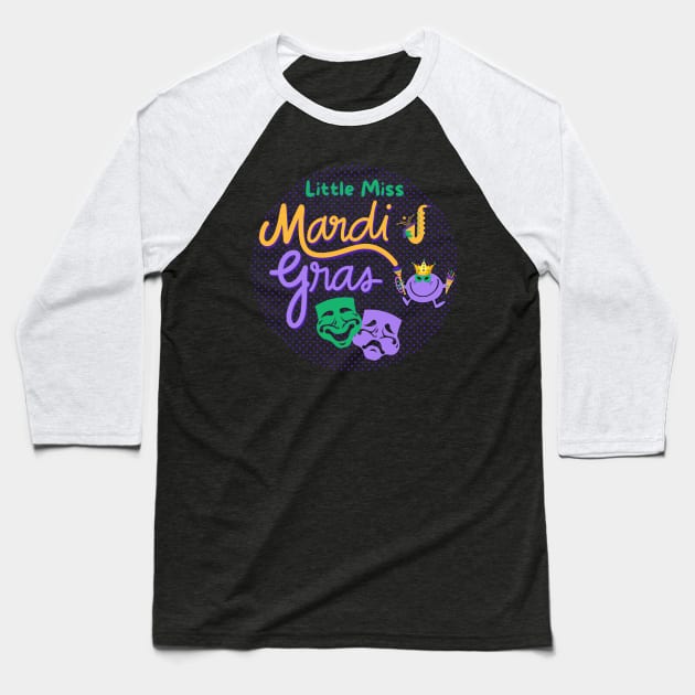 Little Miss Mardi Gras Baseball T-Shirt by soulfulprintss8